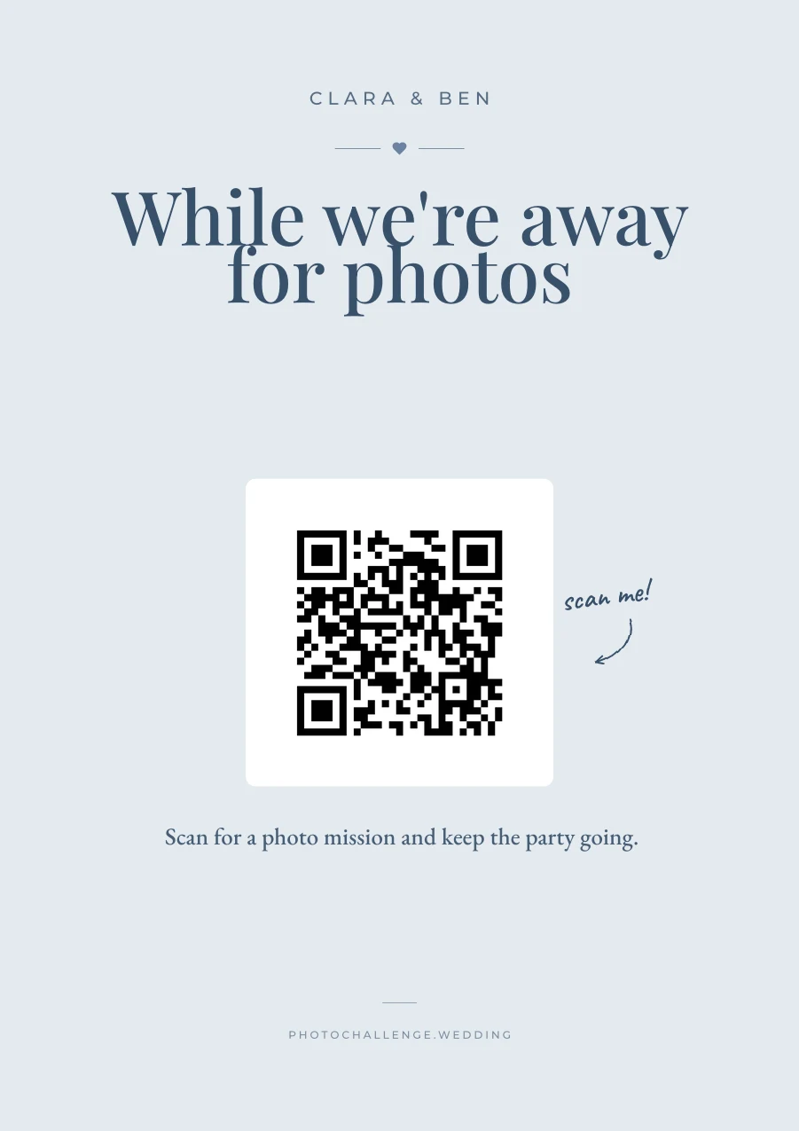 A wedding activity sign in dusty blue reading: while we're away for photos, scan for a photo mission